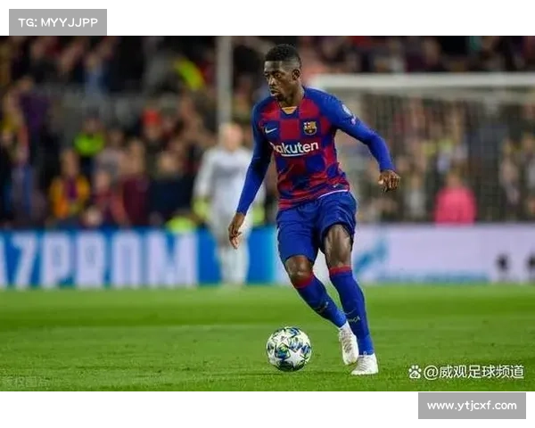 五大联赛球员身价更新 法甲登贝莱升至1亿欧 意甲无亿欧先生